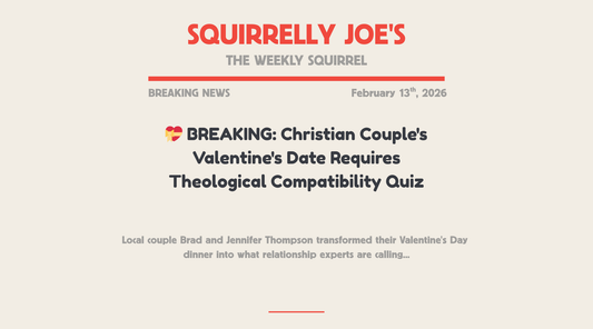 💝 BREAKING: Christian Couple's Valentine's Date Requires Theological Compatibility Quiz