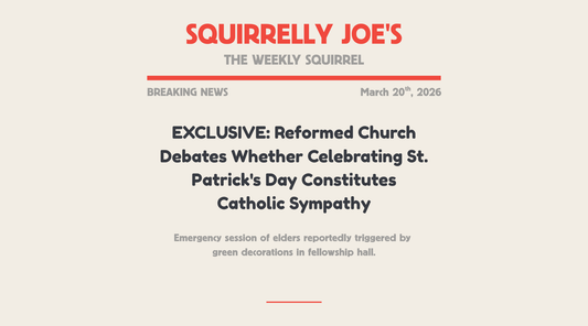 ☘️ EXCLUSIVE: Reformed Church Debates Whether Celebrating St. Patrick's Day Constitutes Catholic Sympathy