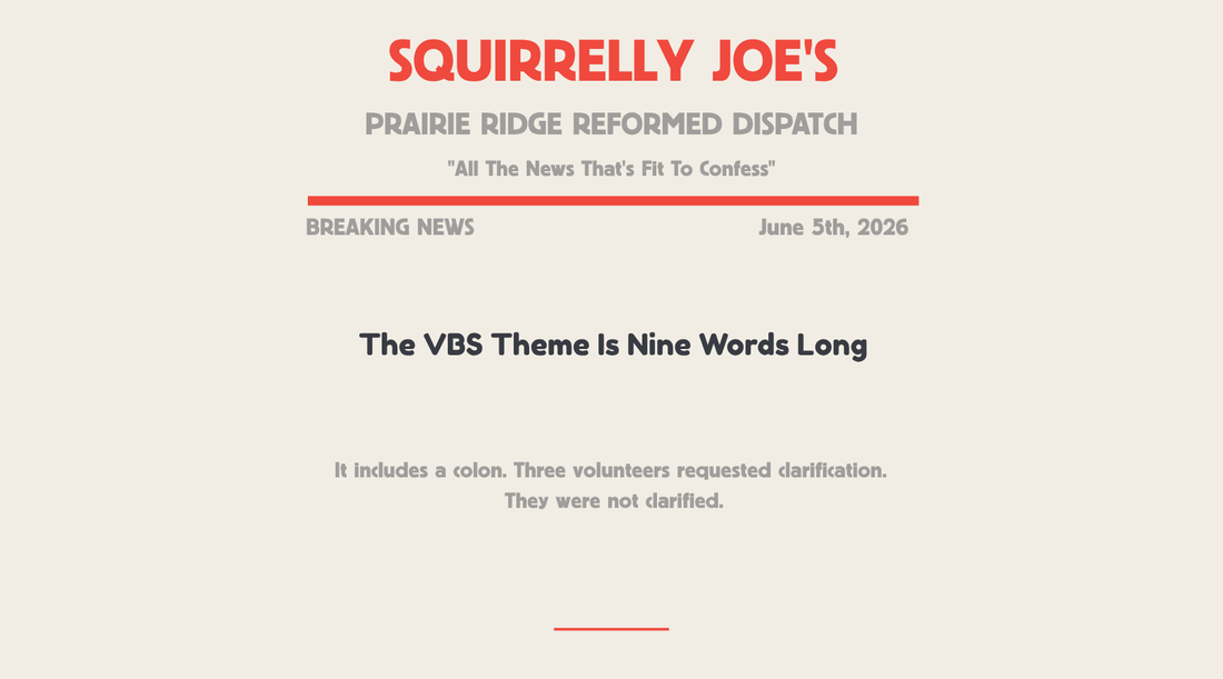The VBS Theme Is Nine Words Long