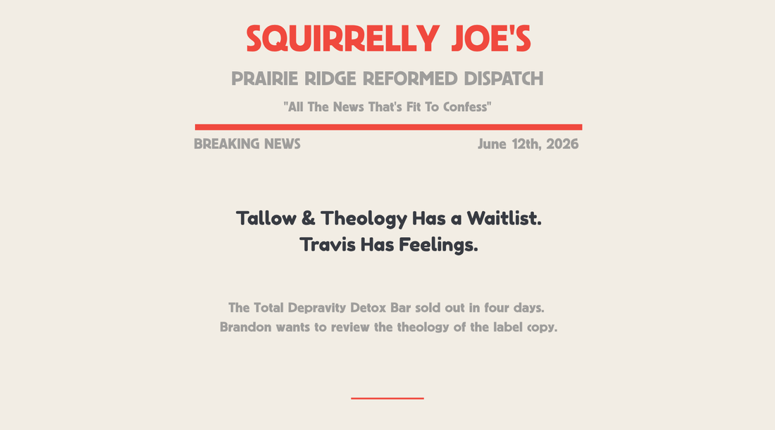 Tallow & Theology Has a Waitlist. Travis Has Feelings.