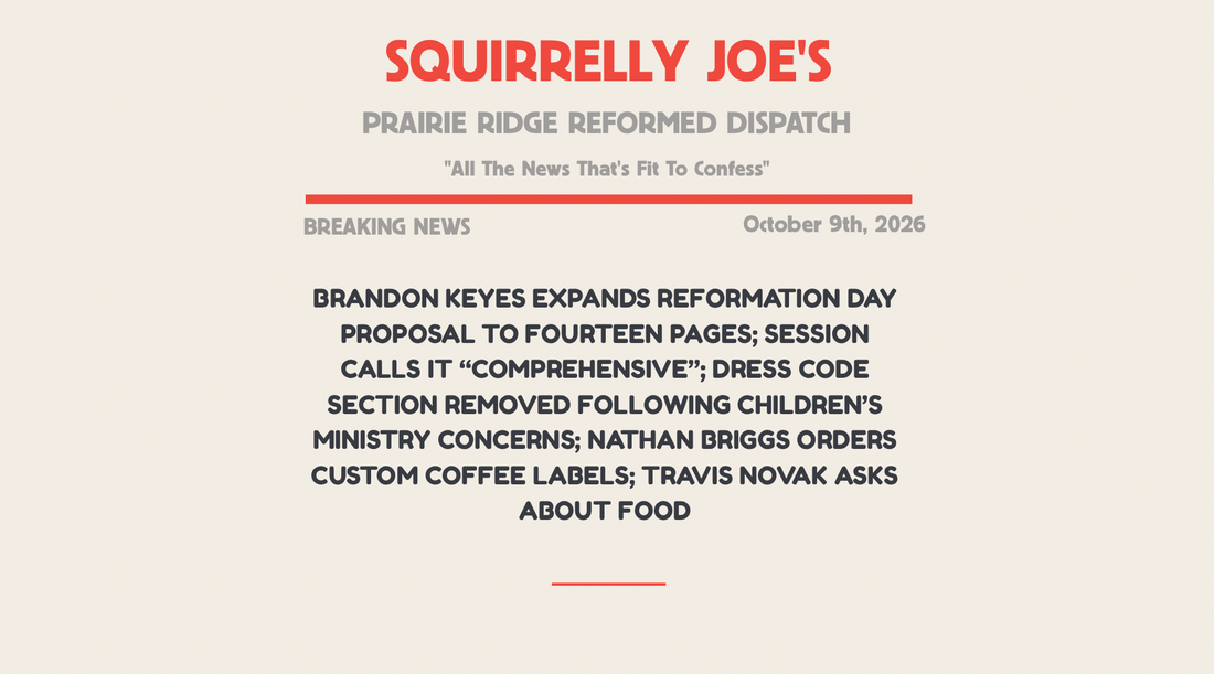 Brandon’s Reformation Day Proposal Is Now 14 Pages. The Dress Code Didn’t Survive.